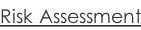 Risk Assessment